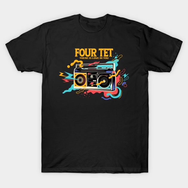 Four Tet There Is Love in You T-Shirt by silvia_art